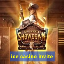 ice casino invite